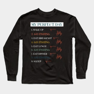 My Perfect Day Long Sleeve T-Shirt